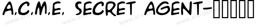 A.C.M.E. Secret Agent字体转换